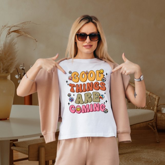 Camiseta Se avecinan cosas buenas (Subido por el creador)