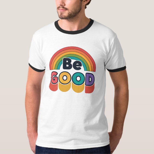 Camiseta Sé bueno (Anverso)