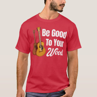 Camiseta Sé bueno con tu banda de amigos amantes de la guit