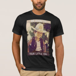 Camiseta Sé bueno con tu pequeño