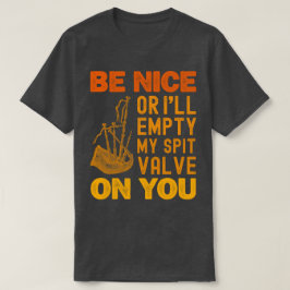 Camiseta Sé bueno o voy a vaciar mi válvula de escape en tu