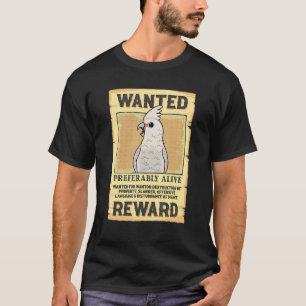 Camiseta Se busca el Poster Parrot I Goffins Cockatoo