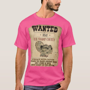 Camiseta Se busca la caza de Turquía en el pantano del mal 