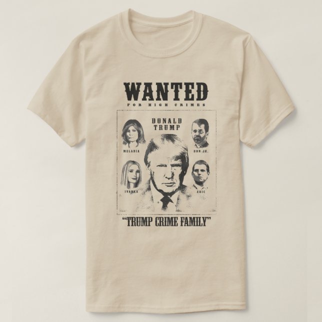 Camiseta Se busca Poster de la familia Trump Crime (Diseño del anverso)