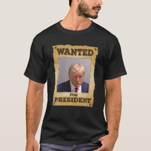 Camiseta Se Busca Presidente 2024 Trump Mug Shot Never Sur