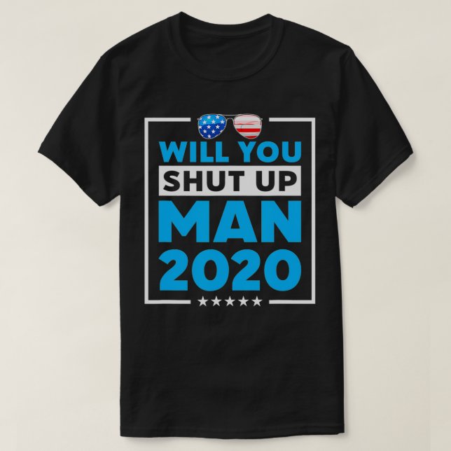 Camiseta ¿Se callará a Hombre 2020 a Biden Presidente? (Diseño del anverso)