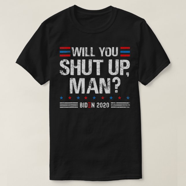 Camiseta ¿Se callará a ManTrump Biden 2020, debate electora (Diseño del anverso)