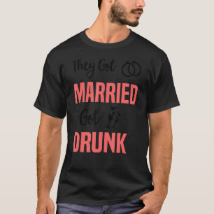 Camiseta Se Casaron, Tengo Matrimonios Borrachos Y Una Novi
