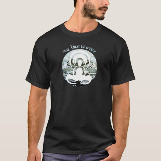 Camiseta Sé como agua todos los días zen (Anverso)