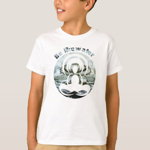 Camiseta Sé como agua todos los días zen