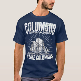 Camiseta Sé Como Colón Estadounidense Cristóbal Col