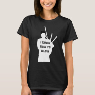 Camiseta sé cómo soplar al músico escocés Piper Ba