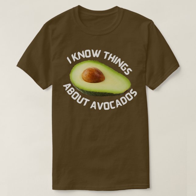 Camiseta Sé cosas sobre Aguacates (Diseño del anverso)