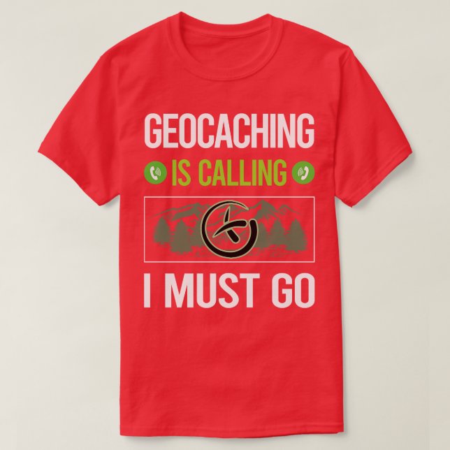 Camiseta Se Dice Que Debo Ir Geocache Geocache Geocache (Diseño del anverso)