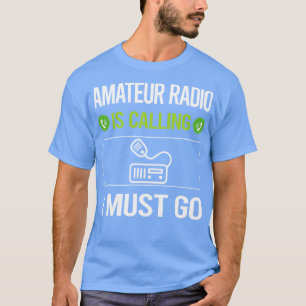 Camiseta Se Dice Que Tengo Que Ir Radio Amateur Radio Ham R