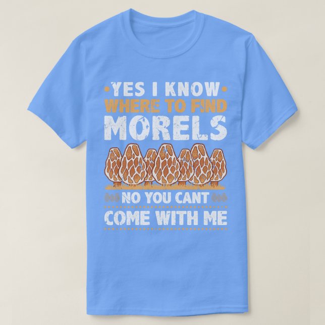 Camiseta Sé Dónde Encontrar Morels (Diseño del anverso)
