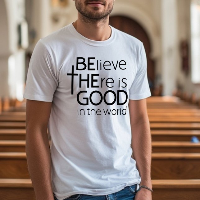 Camiseta Sé el buen creyente blanco negro texto (Subido por el creador)