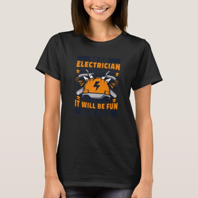 Camiseta Sé Electrista Dicen Que Lineworker Wiremen Ele (Anverso)