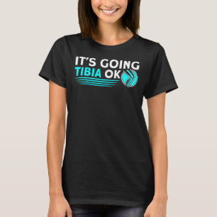 Camiseta Se está yendo el radiólogo técnico de tibia Ok Rad