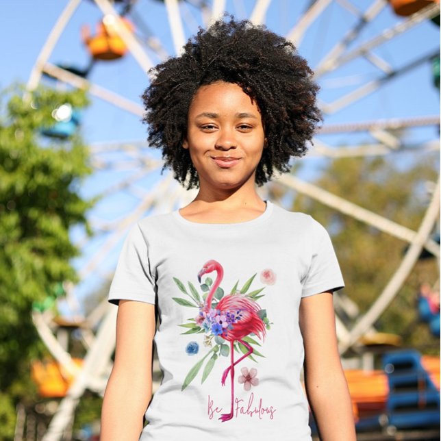 Camiseta "Sé fabuloso" Flamingo ("Be Fabulous" Flamingo T-Shirt)