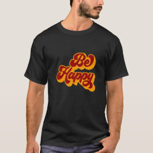 Camiseta Sé Feliz Apoyo a la Salud Mental Retro Vintage Con