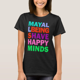 Camiseta Sé feliz de tener en cuenta la cita Inspiradora de