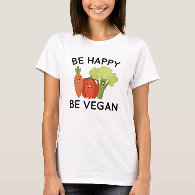 Camiseta Sé Feliz De Vegan (Anverso)