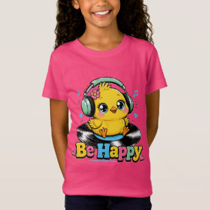 Camiseta Sé Feliz - Pollita de Música Adorable en Disco de