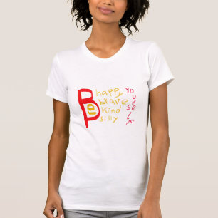 CAMISETA SÉ FELIZ, VALIENTE, AMABLE, TONTO, TÚ MISMO