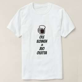Camiseta Sé feliz y bebe cerveza en finés