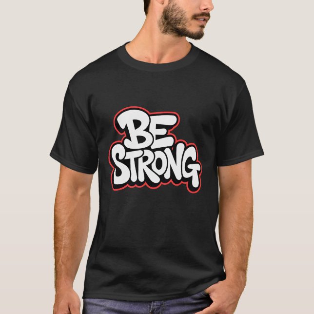 Camiseta Sé fuerte - Audaz Tipografía Motivacional (Anverso)