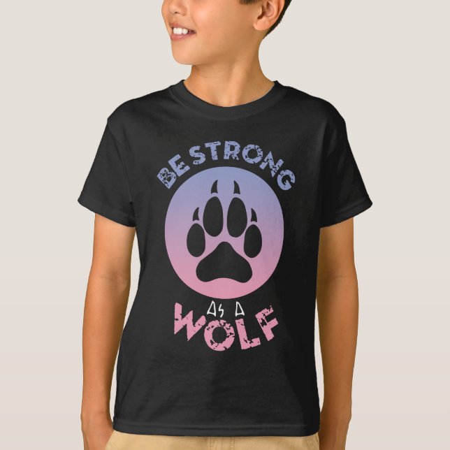 Camiseta Sé Fuerte Como Un Lobo (Anverso)