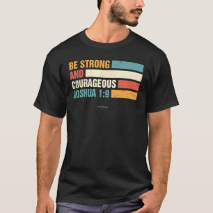 Camiseta Sé fuerte Joshua 1 9Biblia cristiana versus religi
