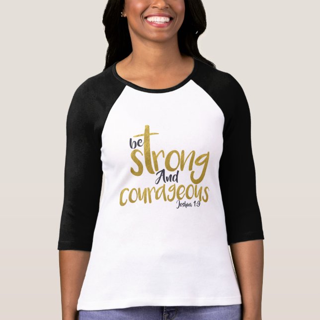 Camiseta Sé Fuerte Y Valiente Joshua 1:9 (Anverso)