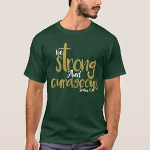 Camiseta Sé Fuerte Y Valiente Josué 1:9