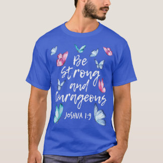 Camiseta Sé Fuerte Y Valiente Mariposa De Mariposa Enamorad