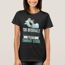 Camiseta Se Graduó Ofishialmente De La Escuela Seminaria