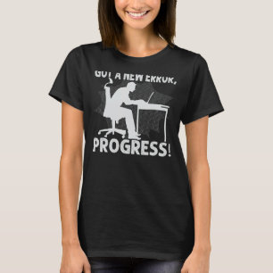 Camiseta Se Ha Producido Un Nuevo Error, ¡Progreso! - Graci