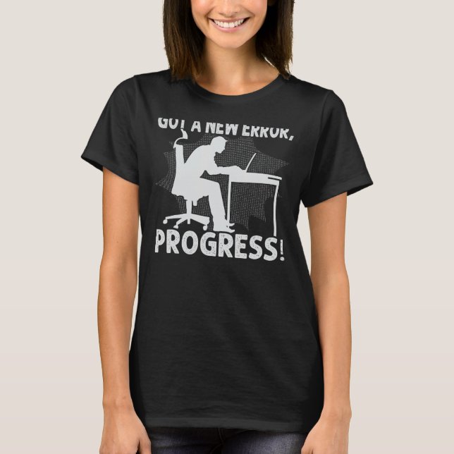 Camiseta Se Ha Producido Un Nuevo Error, ¡Progreso! - Graci (Anverso)
