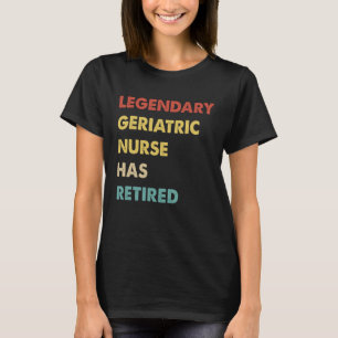 Camiseta Se Ha Retirado La Enfermera Geriátrica Retro Legen