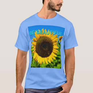 Camiseta Sé hermoso