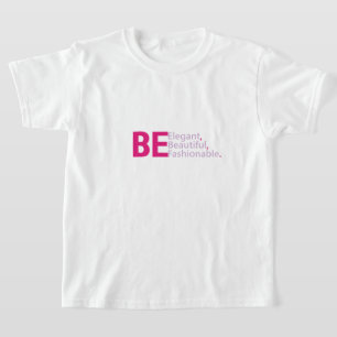 Camiseta Sé hermoso