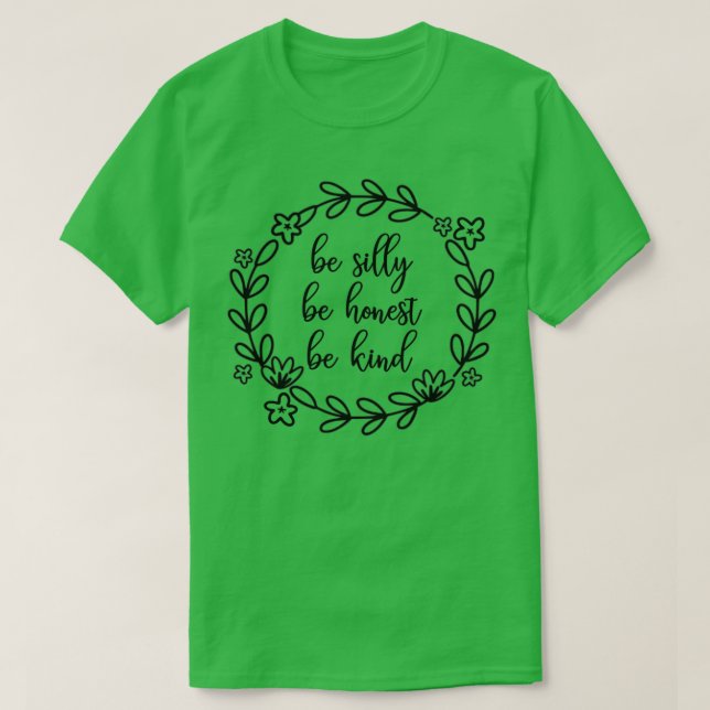 Camiseta Sé Honesto, Sé Amable Inspiración Floral (Diseño del anverso)