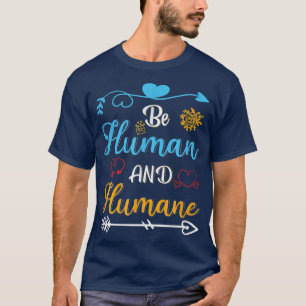 Camiseta SÉ HUMANO Y HUMANO Funny Vegetarian tee