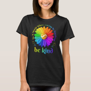 Camiseta Sé Infinito En Un Mundo Donde Puedes Estar