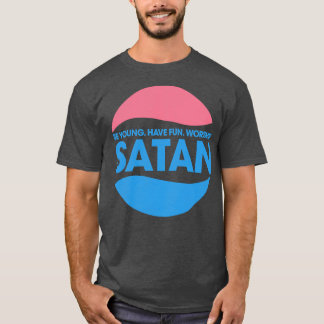 Camiseta Sé joven y disfruta de Satanás