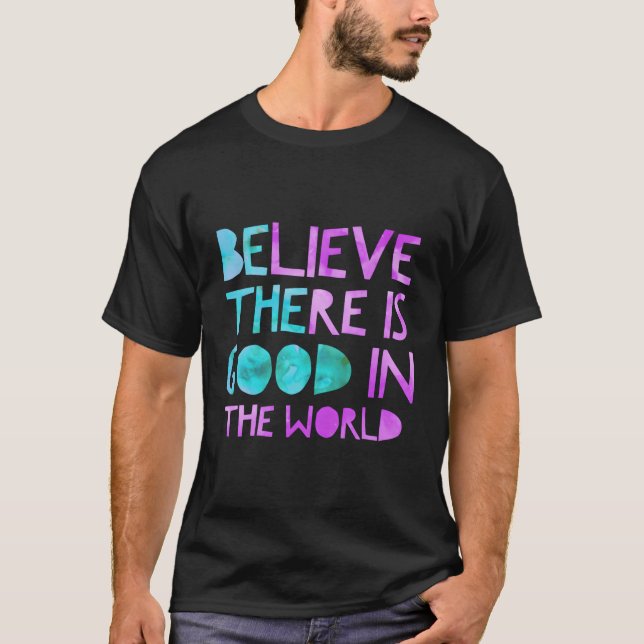 Camiseta Sé La Creencia De Que Hay Amabilidad Mundial (Anverso)