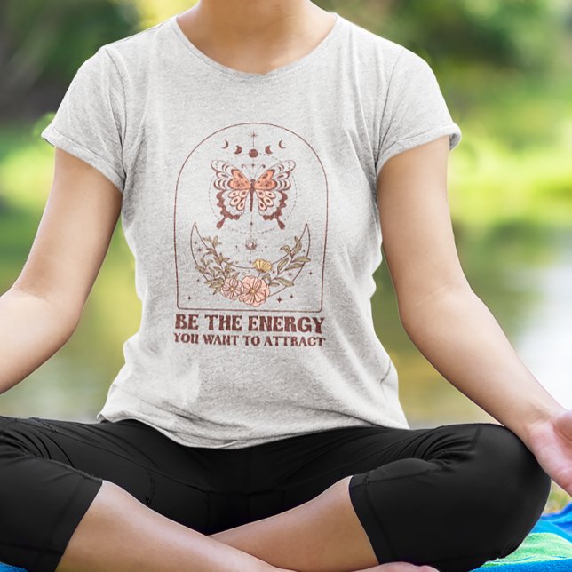 Camiseta Sé la energía que quieres atraer a Boho (Subido por el creador)
