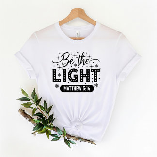 Camiseta Sé la Luz | Camiseta de versículos de la