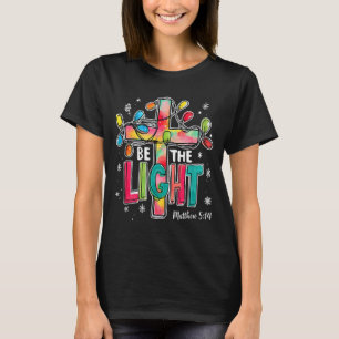 Camiseta Sé La Luz Navidad Mateo 5_14 Fe Cristiana
